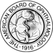 American Board of Ophthalmology Board Certified