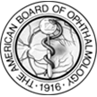 American Board of Ophthalmology Board Certified